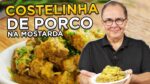 Costelinha de Porco na Mostarda – Chef Taico
