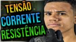 Diferença Entre Tensão, Corrente e Resistência! (Fácil de Entender)