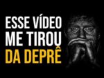 ESSE VÍDEO ME AJUDOU COM MEUS PROBLEMAS – MOTIVACIONAL PODEROSO