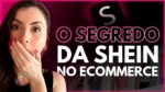 ESTRATÉGIAS DE MARKETING DA SHEIN PARA AUMENTAR SUAS VENDAS