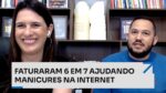 FATURARAM 6 EM 7 AJUDANDO MANICURES NA INTERNET | ERICO ROCHA
