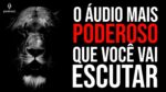 Impossível Você NÃO SE TRANSFORMAR ouvindo esse Áudio | PODCAST MOTIVACIONAL