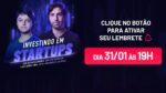 INVESTINDO EM STARTUPS