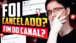 O QUE ACONTECE COM O SEU CANAL QUANDO VOCÊ É CANCELADO NA INTERNET?