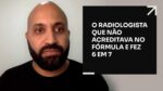 O RADIOLOGISTA QUE NÃO ACREDITAVA NO FÓRMULA E FEZ 6 EM 7 | ERICO ROCHA