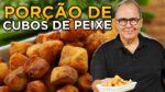 Porção de Cubos de Peixe – Chef Taico