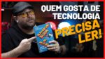 Sangue, Suor e Pixels: Você precisa ler este livro!