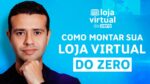 Super Aula: Aprenda AO VIVO como construir sua loja virtual do Zero!