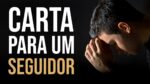 VÍDEO PARA UM SEGUIDOR QUE ESTAVA PRECISANDO DE UMA FORÇA