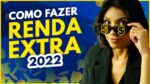 6 formas de Fazer uma ÓTIMA Renda Extra em 2022