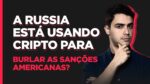 COMO AS CRIPTOMOEDAS ESTÃO SENDO USADAS NA GUERRA DA RÚSSIA vs UCRÂNIA