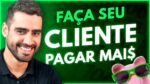 Como Aumentar o Preço do Produto sem perder clientes?