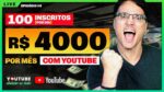 COMO CONSEGUIR 100 INSCRITOS POR DIA E R$ 4.000,00 POR MÊS COM YOUTUBE (O que eu faria) – Episódio 4