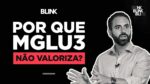 Como vai a MGLU3? Sinal amarelo pra PETR4? E o CDI do Nubank? | BLINK!