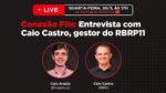 Conexão FIIs – Entrevista com Caio Castro (RBR), gestor do RBRP11