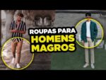 Dicas de ROUPAS para HOMENS MAGROS (parte 02)