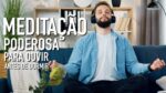 MEDITAÇÃO PODEROSA PARA OUVIR ANTES DE DORMIR – MEDITAÇÃO GUIADA MEDITAR PARA RELAXAR