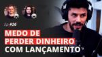 MEDO DE PERDER DINHEIRO | MESA FAIXA-PRETA EPISÓDIO #26