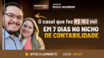 O CASAL QUE FEZ R$162 MIL EM 7 DIAS NO NICHO DE CONTABILIDADE | PODCAST FAIXA MARROM