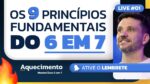 Os 9 princípios fundamentais do 6em7 | Live de Aquecimento #1 | MasterClass 6em7