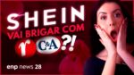 SHEIN NO BRASIL, CRESCIMENTO DO ECOMMERCE E ANIVERSÁRIO ALIEXPRESS | ENP NEWS