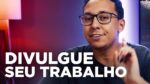3 FORMAS de DIVULGAR SEU TRABALHO no AUDIOVISUAL!