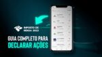 Como declarar investimentos? Como declarar AÇÕES, ETFs e Fundos Imobiliários | Declaração IRPF 2022