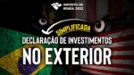 Como declarar investimentos no exterior? | Como declarar AÇÕES, ETFs e Fundos Imobiliários IRPF 2022