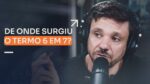DE ONDE SURGIU O TERMO 6 EM 7? | ERICO ROCHA