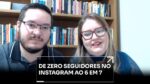 DE ZERO SEGUIDORES NO INSTAGRAM AO 6 EM 7 | ERICO ROCHA