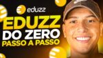 EDUZZ INICIANTE: COMO COMEÇAR E FAZER A PRIMEIRA VENDA