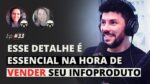 ESSE DETALHE É ESSENCIAL NA HORA DE VENDER SEU INFOPRODUTO | MESA FAIXA-PRETA EPISÓDIO #33