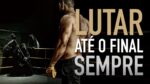 LEVANTE MAIS UMA VEZ GUERREIRO – LUTE DE VOLTA | MOTIVAÇÃO