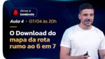 MasterClass 6em7 | AULA 4 | O download do mapa da rota rumo ao 6 em 7