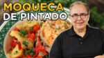 Moqueca de Pintado – Receita do Chef Taico