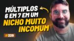 MÚLTIPLOS 6 EM 7 NO NICHO DE FURO DE ORELHA HUMANIZADO C/ LUIS GUILHERME | PODCAST FAIXA MARROM #229