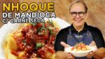 Nhoque de Mandioca com Carne Seca – Chef Taico