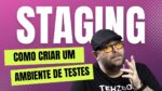 O que é Ambiente de Homologação, Desenvolvimento e Produção