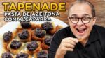 Pasta de Azeitonas Pretas com Alcaparras (Tapenade) do Chef Taico