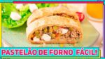 PASTELÃO DE FORNO FÁCIL com MASSA CASEIRA deliciosa que DERRETE na boca | Pastelão Assado | RM745