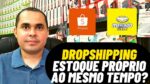 Vender por Dropshipping e estoque próprio no Mercado livre e Shopee é possível?