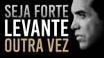 VOCÊ IRÁ FALHAR UMA, DUAS, TRÊS… LEVANTE OUTRA VEZ | MOTIVAÇÃO