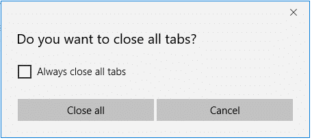 Ative “Você deseja fechar todas as guias?”  Avisar na Borda