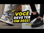 5 TÊNIS que TODO HOMEM DEVE TER em 2022 (será que você já tem esses Modelos?)
