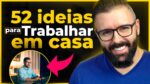 52 IDEIAS PARA TRABALHAR EM CASA, do zero, passo a passo com ideias novas