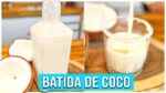 Receita de Batida de Coco Cremosa e Descomplicada do Receitas de Pai