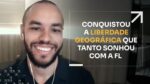CONQUISTOU A LIBERDADE GEOGRÁFICA QUE TANTO SONHOU COM A FL | ERICO ROCHA