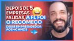DEPOIS DE 5 EMPRESAS FALIDAS, A FL FOI O RECOMEÇO DESSE EMPREENDEDOR AOS 40 ANOS | ERICO ROCHA