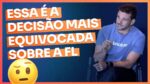 ESSA É A DECISÃO MAIS EQUIVOCADA SOBRE A FL | ERICO ROCHA