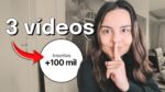 GANHEI 100 MIL INSCRITOS COM APENAS 3 VÍDEOS: Entenda Como!